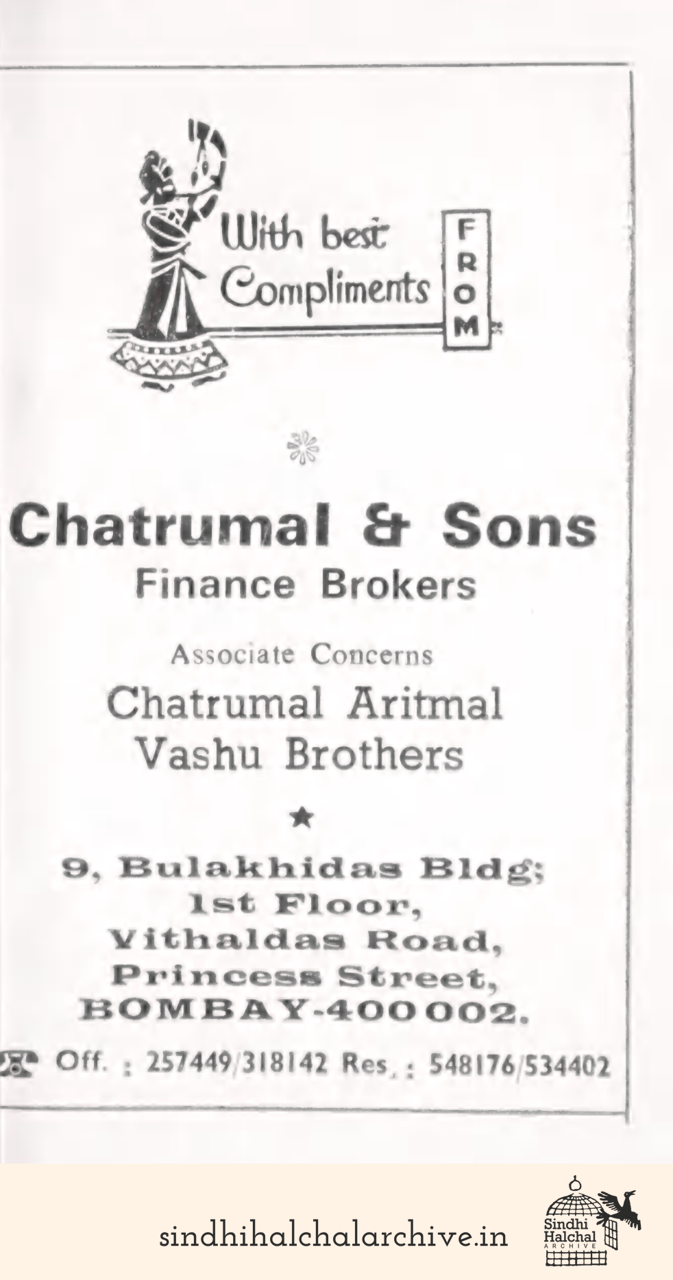 Image of AD Chatrumal & Sons Finance Brokers
Associate Concerns
Chatrumal Aritmal Vashu Brothers